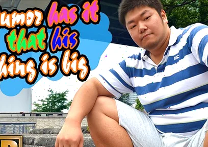 Rumor Has It That His Thing Is Big