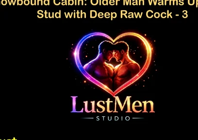 English Audio Gay Sex Story - Snowbound Cabin Older Man Warms up Young Stud with Deep Raw Cock - Part 3