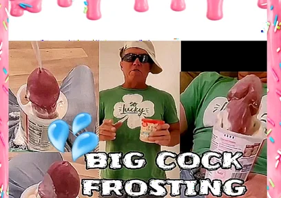 Big Cock Loves Frosting