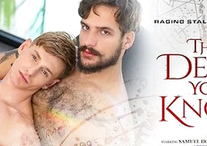 The Devil You Know - Hairy Ass Worship & Bareback Bliss With John & Samuel With Samuel Hodecker And John Jai