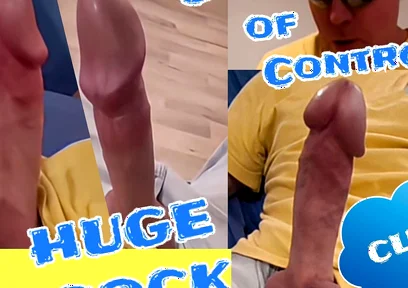 Huge Cock of Sixxbig Is Out of Control and Cums...